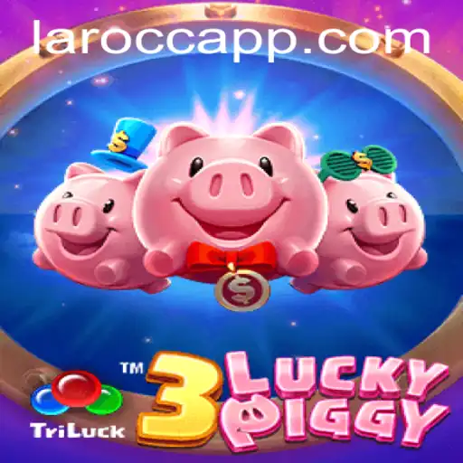 An In-Depth Exploration of the Riveting Game 3LUCKYPIGGY and the Excitement of LaroCC