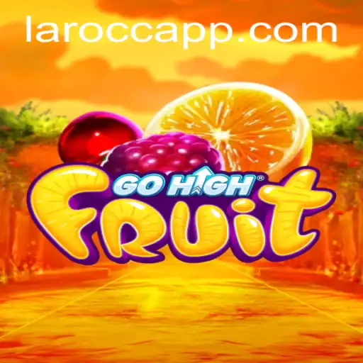 Exploring the Vibrant World of GoHighFruit: Introducing the Exciting LaroCC Challenge