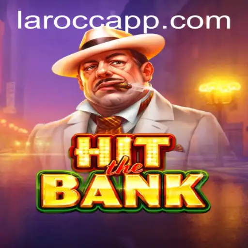 Exploring 'HitTheBank': A Thrilling Adventure in the World of LaroCC